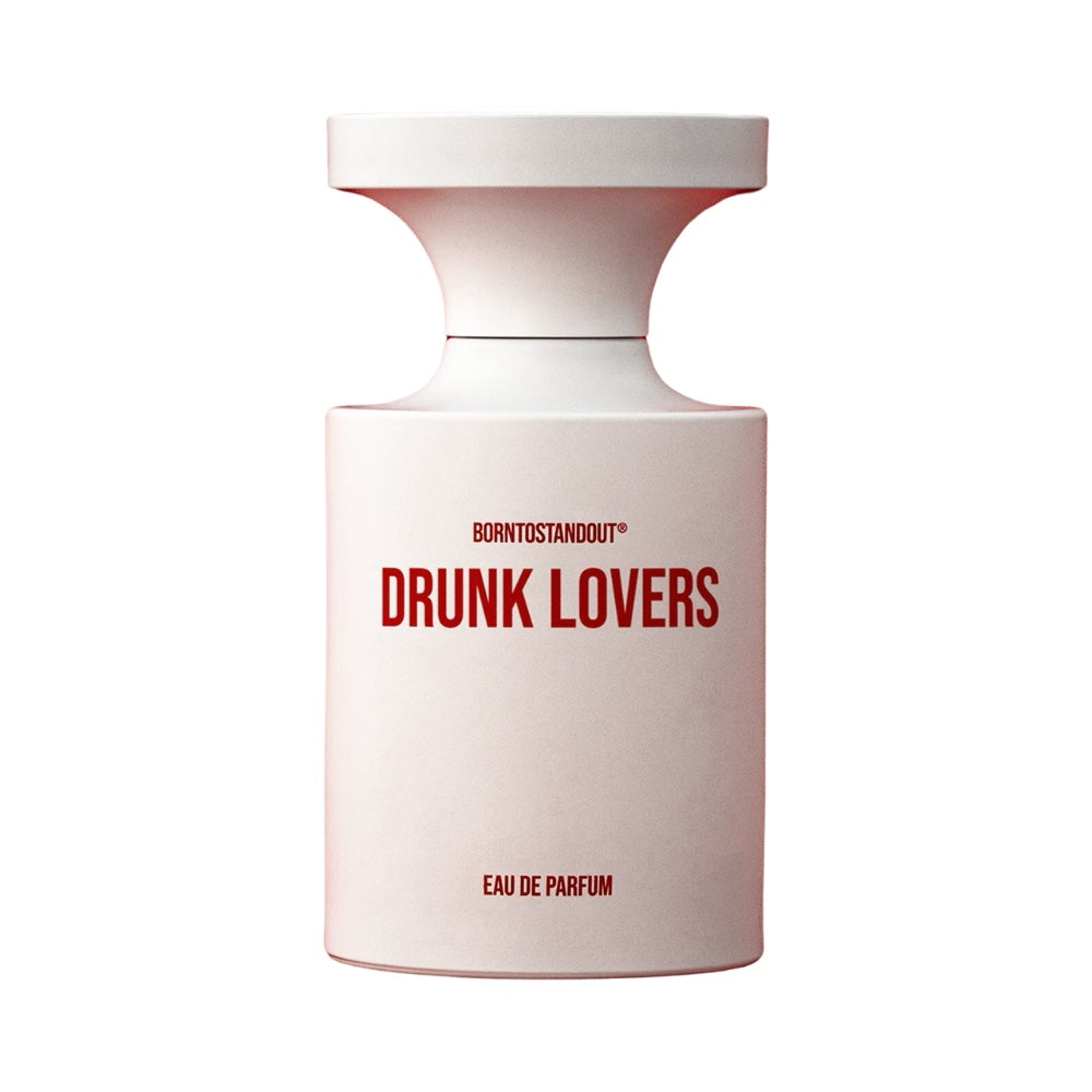 BORNTOSTANDOUT Drunk Lovers